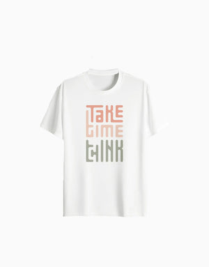 Unisex Relaxed fit t-shirt "Take, Time, Think"(ILS 045) In Lounge Store